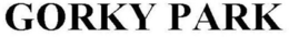 GORKY PARK trademark
