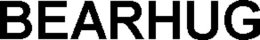 BEARHUG trademark