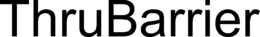 THRUBARRIER trademark