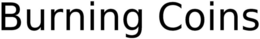 BURNING COINS trademark