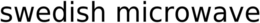 SWEDISH MICROWAVE trademark