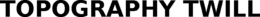 TOPOGRAPHY TWILL trademark