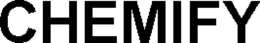 CHEMIFY trademark