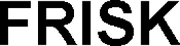 FRISK trademark