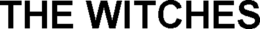 THE WITCHES trademark