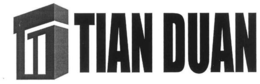TIAN DUAN trademark