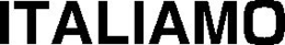 ITALIAMO trademark