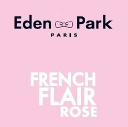 EDEN PARK PARIS FRENCH FLAIR ROSE trademark