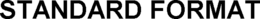 STANDARD FORMAT trademark