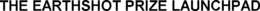 THE EARTHSHOT PRIZE LAUNCHPAD trademark