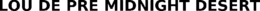 LOU DE PRE MIDNIGHT DESERT trademark