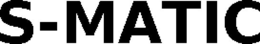 S-MATIC trademark