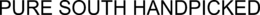 PURE SOUTH HANDPICKED trademark