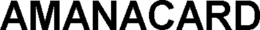 AMANACARD trademark