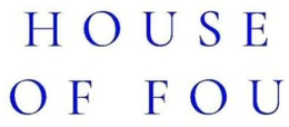 HOUSE OF FOU trademark