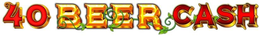 40 BEER CASH trademark