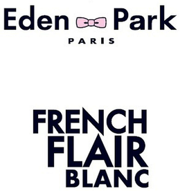 EDEN PARK PARIS FRENCH FLAIR BLANC trademark