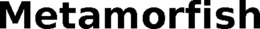 METAMORFISH trademark