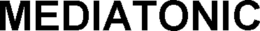 MEDIATONIC trademark