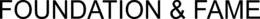 FOUNDATION & FAME trademark