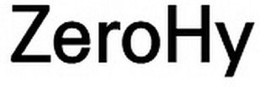 ZEROHY trademark