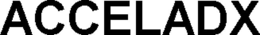 ACCELADX trademark
