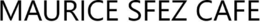 MAURICE SFEZ CAFE trademark