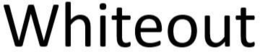 WHITEOUT trademark