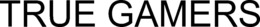 TRUE GAMERS trademark