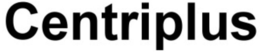 CENTRIPLUS trademark