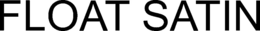 FLOAT SATIN trademark