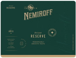 DE LUXE RESERVE SINCE     18N72 NEMIROFF SINCE 1872 DELUXE RESERVE NEMIROFF SINCE 1872 X SUBTLE     NOTES OF AGEING LUX GRAIN ALCOHOL 11 STAGES OF FILTRATION RESTED IN BARREL     REMARKABLY SMOOTH TASTE NEMIROFF INDOMITABLE SPIRIT SINCE 1872 trademark