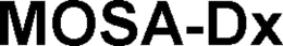 MOSA-DX trademark