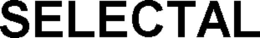 SELECTAL trademark