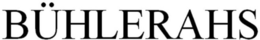 BÜHLERAHS trademark