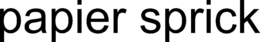PAPIER SPRICK trademark