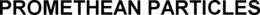 PROMETHEAN PARTICLES trademark