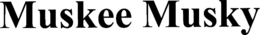 MUSKEE MUSKY trademark