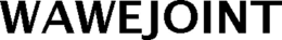 WAWEJOINT trademark