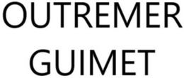 OUTREMER GUIMET trademark