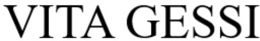 VITA GESSI trademark