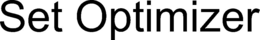 SET OPTIMIZER trademark