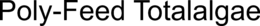 POLY-FEED TOTALALGAE trademark