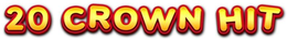 20 CROWN HIT trademark