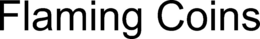 FLAMING COINS trademark
