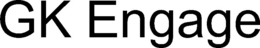 GK ENGAGE trademark