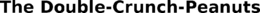THE DOUBLE-CRUNCH-PEANUTS trademark