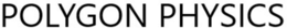 POLYGON PHYSICS trademark