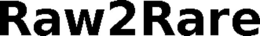 RAW2RARE trademark