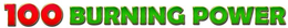 100 BURNING POWER trademark